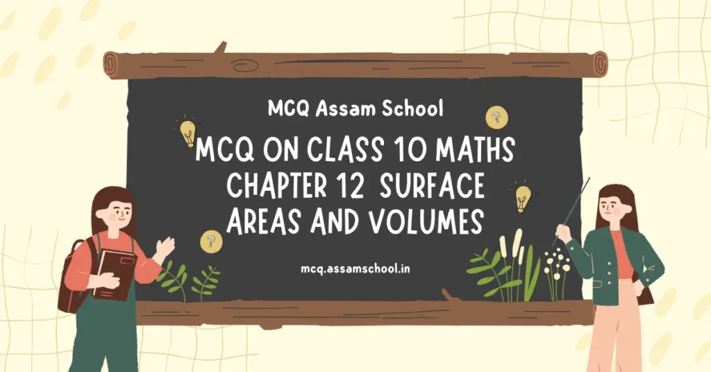 MCQ on Class 10 Mathematics Chapter 12