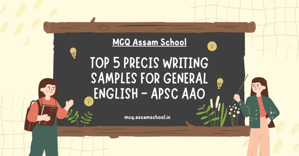 Top 5 Precis Writing Samples for General English APSC AAO